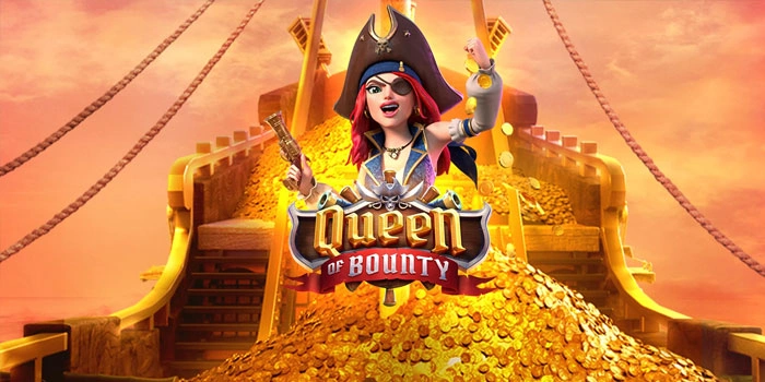 Cara Raih Jackpot di Slot Queen of Bounty Dengan Mudah